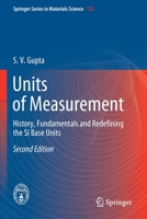 Units of Measurement: History, Fundamentals and Redefining the SI Base Units 3030439682 Book Cover