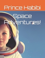 Space Adventures! B0BSWC99YS Book Cover