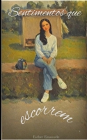 Sentimentos Que Escorrem (Portuguese Edition) B0F7G2TV8V Book Cover