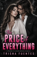 The Price of Everything: A Friends to Lovers Modern Romance B0HDBB88BY Book Cover