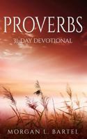 Proverbs: 31-Day Devotional 1548600407 Book Cover