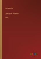 Le Fils de Porthos: Tome 1 3385006724 Book Cover