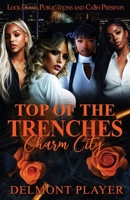 Top Of The Trenches: Charm City B0GQTBYKNS Book Cover