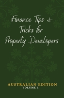 Finance Tips and Tricks for Property Developers 0645403504 Book Cover