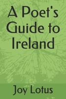 A Poet's Guide to Ireland 1080625224 Book Cover