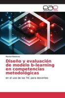 Diseño y evaluación de modelo b-learning en competencias metodológicas 6139076129 Book Cover