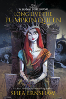 Long Live the Pumpkin Queen: Tim Burton’s The Nightmare Before Christmas 1368069606 Book Cover