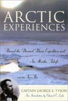 Arctic Experiences: Aboard the Doomed Polaris Expedition and Six Months Adrift on an Ice-Floe 0815411898 Book Cover