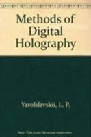 Methods of Digital Holography 0306109638 Book Cover
