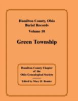 Hamilton County, Ohio Burial Records, Green Township 0788408569 Book Cover