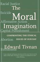 Moral Imagination: Confronting the Ethical Issues of Our Day 0684824760 Book Cover