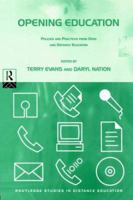 Opening Education: Policies and Practices from Open and Distance Education 0415141826 Book Cover