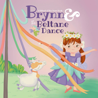 Brynn & the Beltane Dance: A Wheel of the Year Book 1956712267 Book Cover