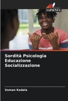 Sordità Psicologia Educazione Socializzazione (Italian Edition) 6209760066 Book Cover