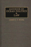 Handbook on Ocean Politics and Law 031327925X Book Cover
