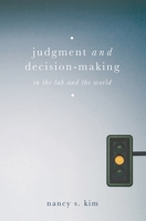 Judgment and Decision-Making: In the Lab and the World 1137269553 Book Cover