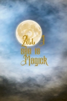 All I See Is Magick: 2020 Full Moon 6X9 Planner: Monthly/weekly calendars, budgets and to-do's 1710357894 Book Cover