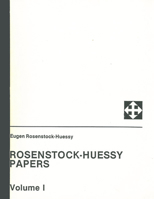 Rosenstock-Huessy Papers, Volume 1 1625641699 Book Cover