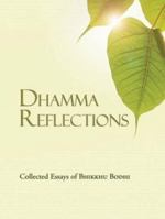 Dhamma Reflections 9552404134 Book Cover