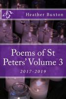 Poems of St Peters' Volume 3: 2017-2019 1729665462 Book Cover