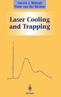 Laser Cooling and Trapping (Graduate Texts in Contemporary Physics) 0387987282 Book Cover