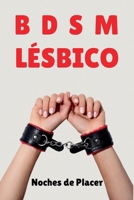 BDSM Lésbico - Noches de Placer (Spanish Edition) B0FFTPNB9N Book Cover