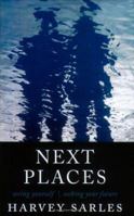 Next Places: Second Edition 1511573503 Book Cover