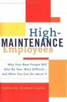 High-Maintenance Employees 1402206232 Book Cover