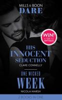 His Innocent Seduction: His Innocent Seduction (Guilty as Sin) / One Wicked Week (Dare) (Guilty as Sin) 0263273849 Book Cover