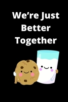 We're Just Better Together Prompt Journal 165578515X Book Cover