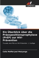 Ein Überblick über die Präexpositionsprophylaxe (PrEP) zur HIV-Prävention 6209626009 Book Cover
