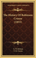 The History Of Robinson Crusoe 1120889871 Book Cover