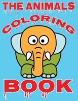 the animals coloring book: amazing animals coloring book B091F3LMF8 Book Cover