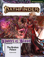 Pathfinder Adventure Path: The Broken Palace (Shades of Blood 2 of 3) (P2) (PATHFINDER ADV PATH SHADES OF BLOOD TP (P2)) 1640786686 Book Cover