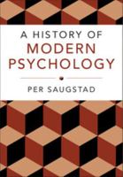 A History of Modern Psychology 1107525462 Book Cover