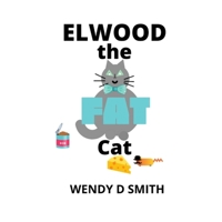 ELWOOD THE FAT CAT B09PHD6XH9 Book Cover