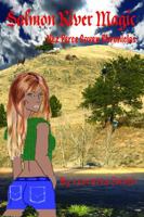 Salmon River Magic: Nez Perce Coven Chronicles 0578217392 Book Cover