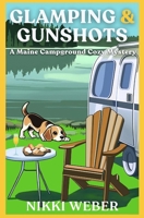 Glamping & Gunshots: A Maine Campground Cozy Mystery B0GV8RCVVX Book Cover