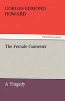 The Female Gamester 9355758758 Book Cover