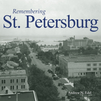Remembering St. Petersburg 168336886X Book Cover