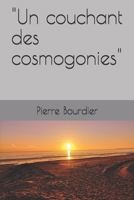 "Un couchant des cosmogonies" (French Edition) 169799203X Book Cover