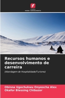 Recursos humanos e desenvolvimento de carreira: (Abordagem de Hospitalidade/Turismo) (Portuguese Edition) 6208757339 Book Cover