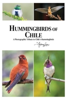 Hummingbirds of Chile (Hummingbirds of the Americas) B0GHN42T4H Book Cover