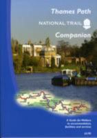 The Thames Path National Trail Companion: A Guide for Walkers to Accommodation, Facilities and Services 0956107400 Book Cover