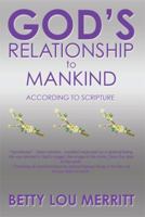 God's Relationship To Mankind 1493104306 Book Cover