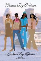 Women by Nature, Ladies by Choice 0983051828 Book Cover