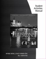 Student Activities Manual and Ilrn Heinle Learning Center, 4 Terms (24 Months) Printed Access Card for Wong/Weber-Feve/Ousselin/VanPatten S Liaisons: An Introduction to French 1305642783 Book Cover