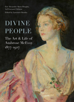 Divine People: The Art of Life of Ambrose McEvoy (1877–1927) 1911300792 Book Cover