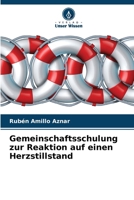 Gemeinschaftsschulung zur Reaktion auf einen Herzstillstand (German Edition) 620983373X Book Cover