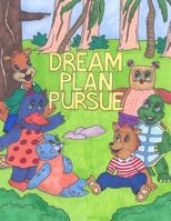 Dream Plan Pursue Coloring Book 0692568859 Book Cover